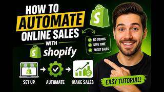 How to Automate Online Sales with Shopify - Easy Tutorial