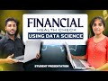 Smart Finance with Data Science | LOGIN360 Student Showcase | Chennai