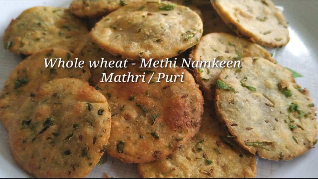 Instant - Wheat Flour Methi / puri Mathiri -  Namkeen Recipe, Aate ki Mathri  - wheat snacks recipe | Healthy and Tasty channel