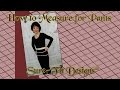 How To Measure Accurately for the Sure-Fit Designs™ Pants Sewing Pattern