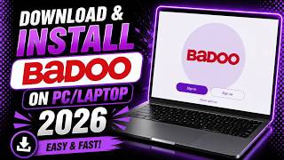 How To Download & Install Badoo On PC/Laptop – Full 2026 Guide