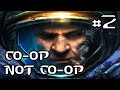 [Co-op Not Co-op] Wings of Liberty - Mission 02