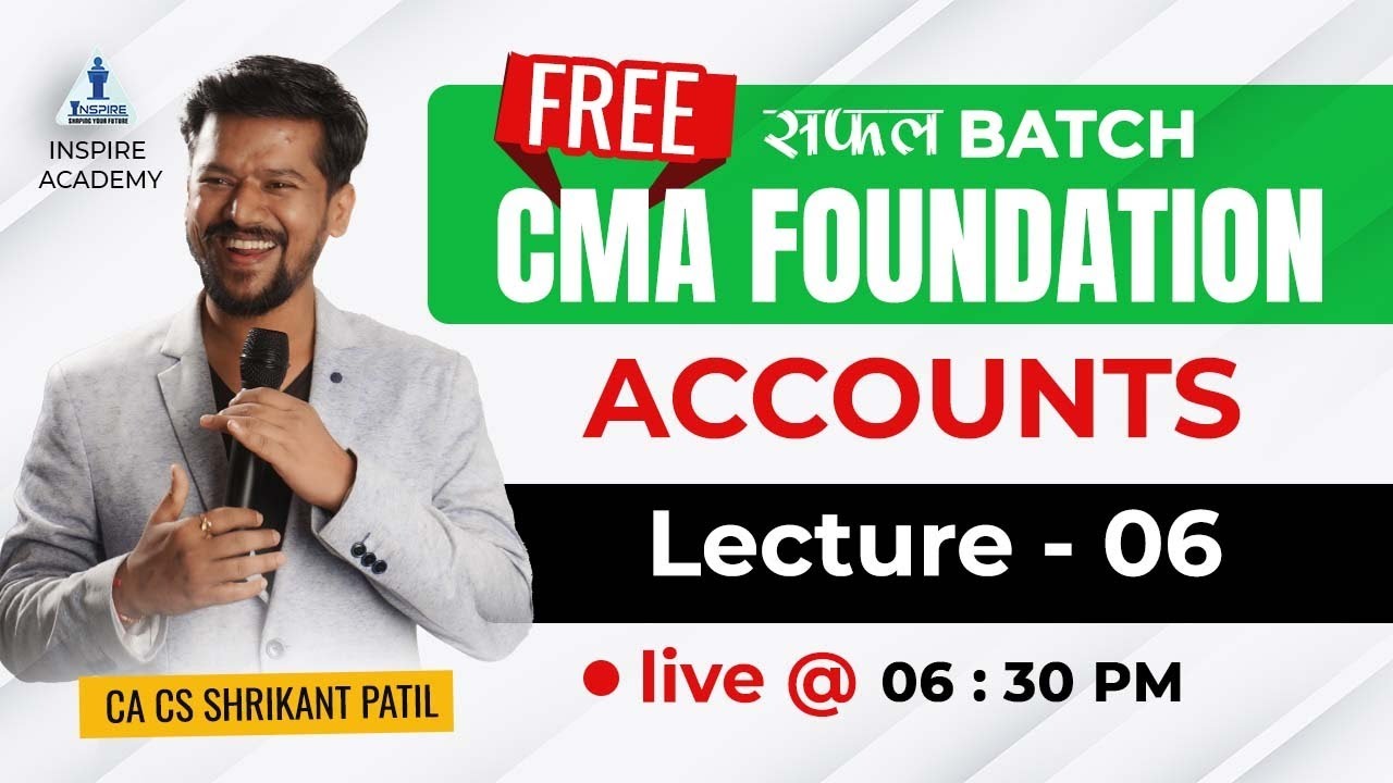 LEC06- Accounts | CMA Foundation Free Batch |Dec 22 attempt | CA CS ...