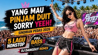 DJ UNTUK YANG PUNYA UTANG 🎧 LAGU VIRAL PALING ENAK DIDENGAR 2026 | DJ TETET