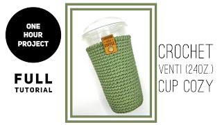 Crochet Venti Cup Cozy in less than one hour. Full Tutorial. Super Easy, quick! Great for beginners.