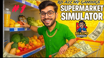 I Opened My Own Grocery Store (Supermarket Simulator Part 1) gameplay