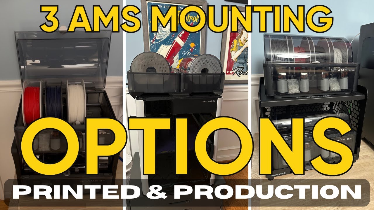 3 AMS Mounting Options (Printed & Production)