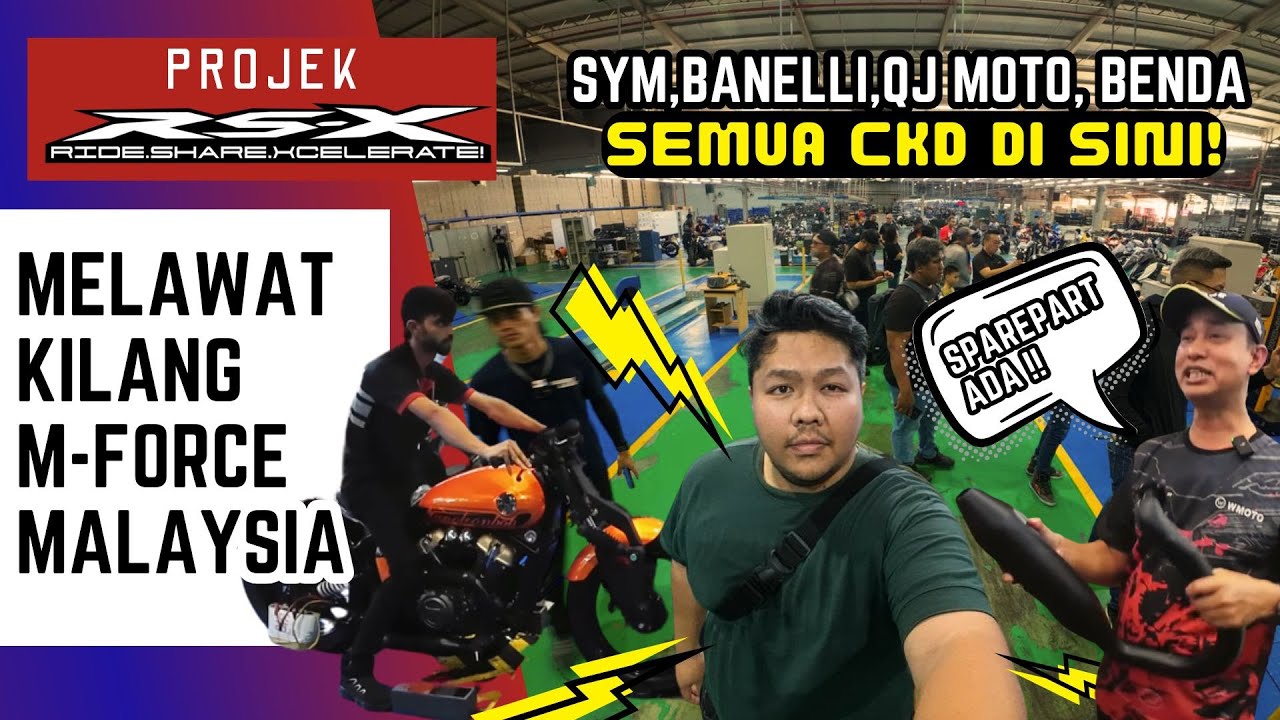 ADA APA DI KILANG M-FORCE? TEMPAT LAHIRNYA BENDA,QJMOTO,BANELLI,VOGE BANELLI, YADEA DAN LAIN-LAIN