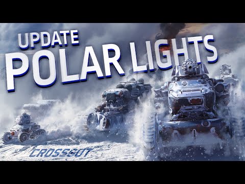 Crossout: “Polar Lights” update