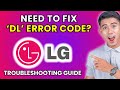 How to Fix DL Error on LG Washing Machine [2025 Method]