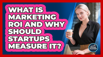 What Is Marketing ROI And Why Should Startups Measure It? - The Startup Growth Hub