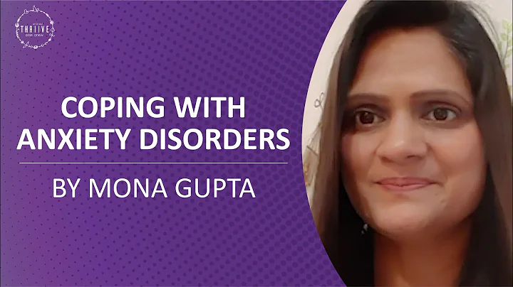 Coping with Anxiety disorders I Mona Gupta