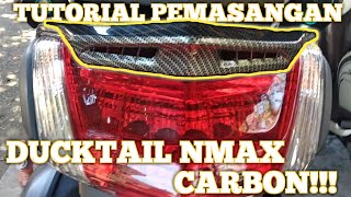 TUTORIAL PEMASANGAN DUCKTAIL NMAX CARBON || NMAX MODIFIKASI