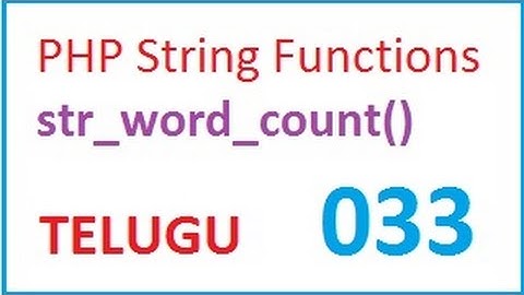 PHP String Functions str_word_count  -- Telugu 33-vlr training