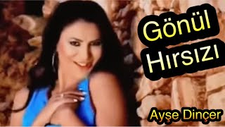 Ayşe Dinçer - Gönül Hırsızı  Resimi