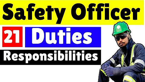 Duty of Safety Officer || Roles & Responsibilities of a Safety Officer || Safety Officer Job Duties. - DayDayNews