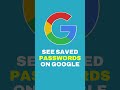 How To See All Saved Password In Google Account