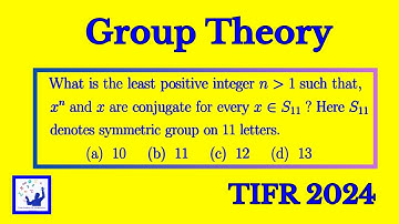 Solution to Group theory MCQ | TIFR Mathematics 2024 Exam