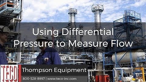 Measuring Flow Using Differential Pressure