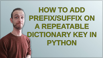 How to add prefix/suffix on a repeatable dictionary key in Python