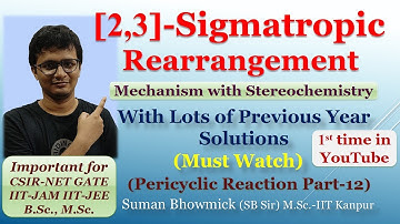 2, 3- Sigmatropic Rearrangement || 2, 3- Sigmatropic Reaction || With Lots of Year Solution| Tricks