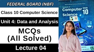 MCQs | Chapter 4 Data and Analysis | Class 10 Computer Science Federal Board New Book 2026 NBF
