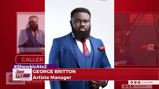 Creatives and Their Health: We do have regular check-ups for Camidoh - George Britton #ShowbizAtoZ