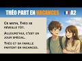 First Day of Vacation (A2) | Learn French Through Stories 🇫🇷