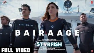 Bairaage Video Song - Starfish Video Song Sachet Parampara Song