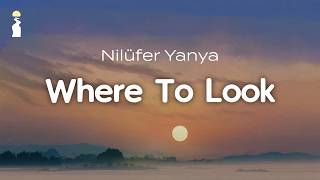 Nilüfer Yanya – Where To Look // Lyrics [Indie Rock]