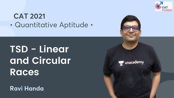 TSD - Linear and Circular Races l Quantitative Aptitude l CAT 2021 l CAT Funda l Ravi Handa