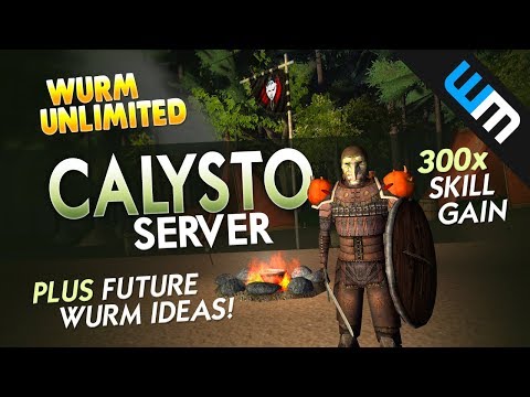 Wurm Unlimited: Calysto Server + Future Wurm Ideas!