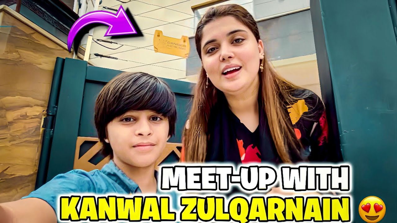 Kanwal zulqarnain 😍| meet-up with kanwal zulqarnain 😍kanwal api ke liye ...