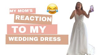 MY MOM'S REACTION TO THE DRESS