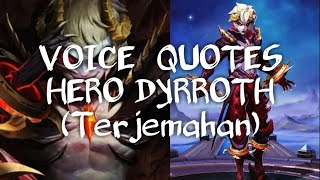 VOICE / QUOTES HERO DYRROTH & TERJEMAHAN