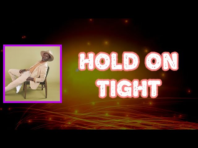 Aloe Blacc - Hold On Tight (Lyrics)