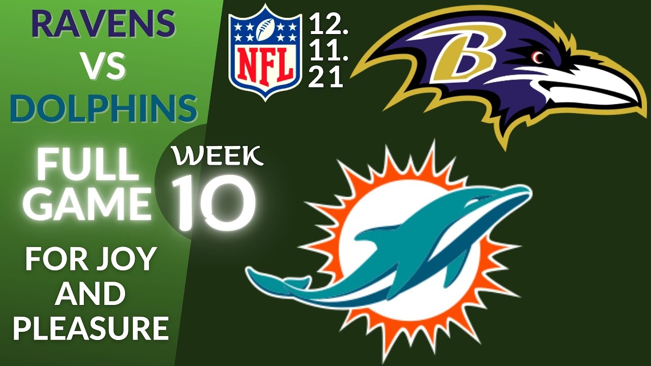 🏈Baltimore Ravens vs Miami Dolphins Week 10 NFL 2021-2022 Full Game Watch  Online, Football 2021 - YouTube