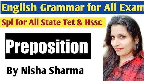 Preposition...English Grammar ...Best for Tgt Pgt N.V.S..Uptet.Aarohi School..htet..Reet exams...