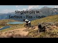 Singletrails in Serfaus-Fiss-Ladis | Review