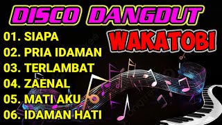 DISCO DANGDUT WAKATOBI - FUUL ALBUM DANGDUT PILIHAN 2024