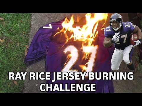 RAY RICE JERSEY BURNING CHALLENGE