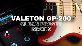 CLEAN PRESET GRATIS -  VALETON GP200/LT  | Daniel Llamoca