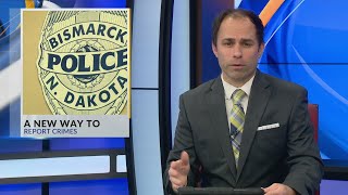 New Way to Report Crimes in Bismarck