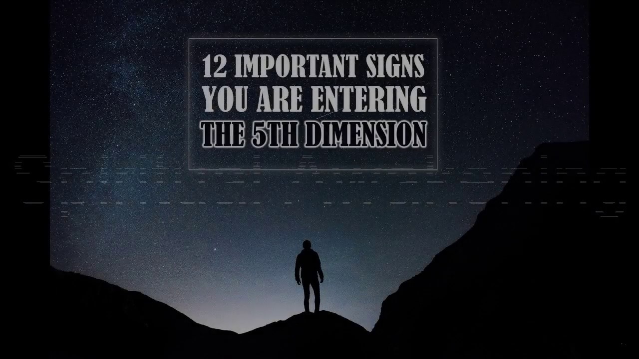 12-important-signs-that-you-are-entering-the-5th-dimension-youtube