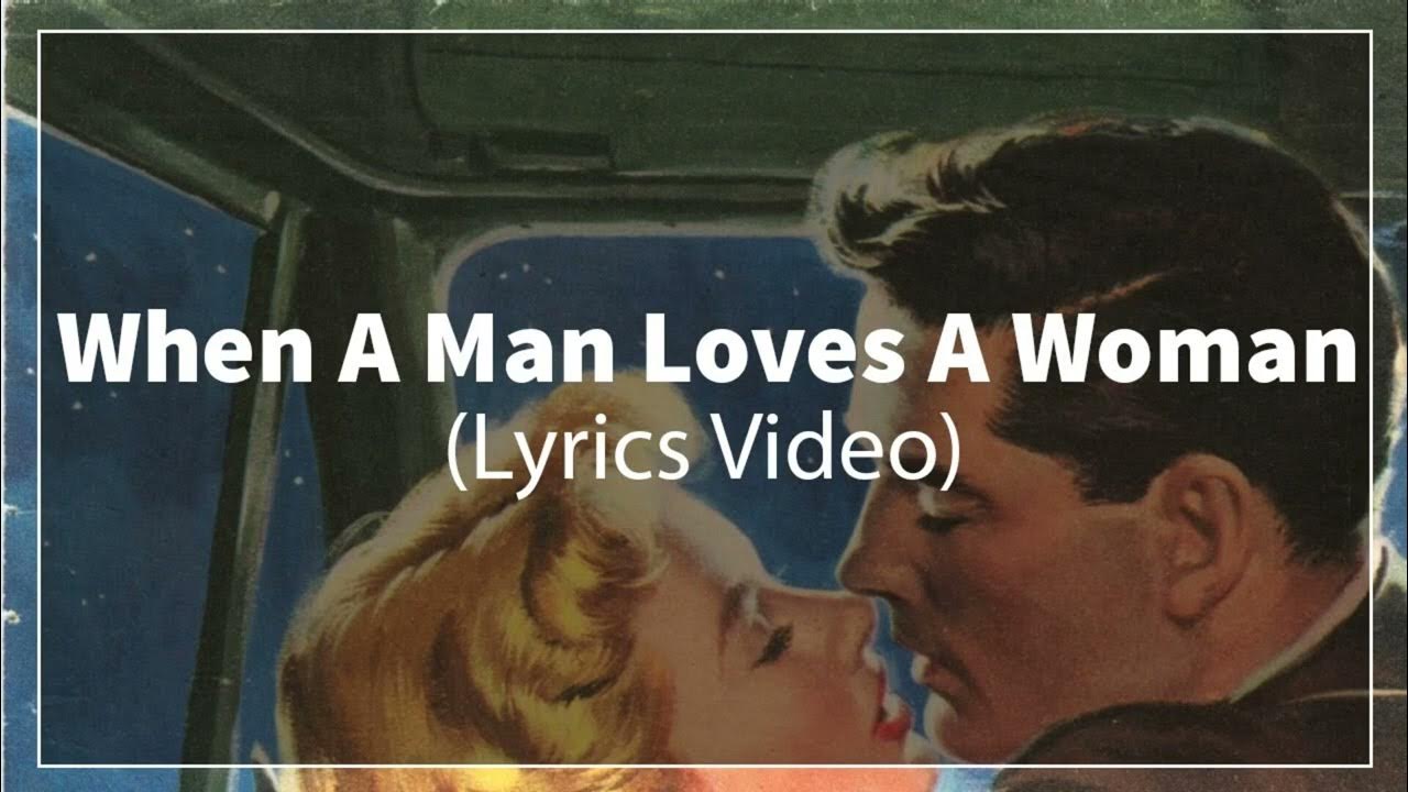 When A Man Loves A Woman Lyrics Deutsch www.youtube.com