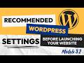 Recommended WordPress Settings Before Launching Your Website (Module 3.2)