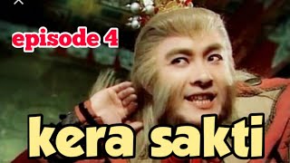 kera sakti episode 4 full bahasa Indonesia