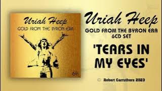 Uriah Heep 'Tears in my eyes'. Alternate take from the 1971 'Look at Yourself Sessions' & Gerry Bron