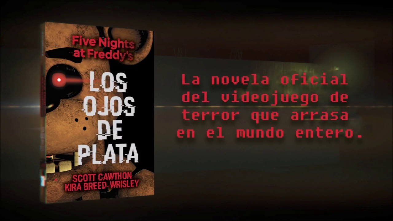 LOS OJOS DE PLATA FIVE NIGHTS AT FREDDY'S SCOTT CAWTHON - LIBRO