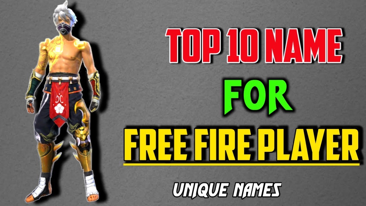 Top 10 names for free fire||top 10 names for free fire ...